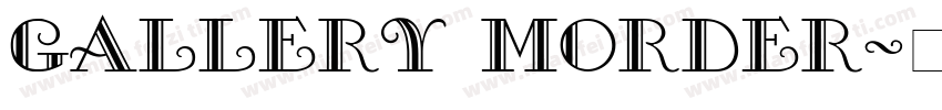 GALLERY MORDER字体转换